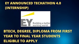 EY ANNOUNCED TECHATHON 40 INTERNSHIP [upl. by Notsirt200]