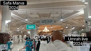 Umrah 2024 Safa Marva Makkah sharif live video  Alhamdulillah  umrah2024 safamarwah [upl. by Nomzed]