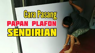 Cara pasang plafon gypsum board sendiri [upl. by Aldos]