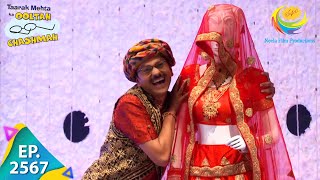 Taarak Mehta Ka Ooltah Chashmah  Episode 2567  Full Episode [upl. by Spiegleman]