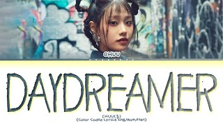 CHUU Daydreamer Lyrics Color Coded Lyrics [upl. by Rosa]