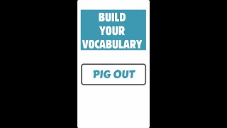 BUILD YOUR VOCABULARY I PIG OUT I SENTENCE PRONUNCIATION SHORTS [upl. by Sallad]