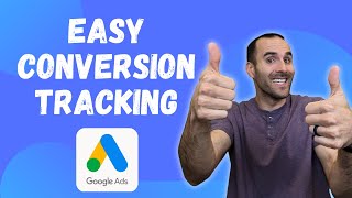 Google Ads Conversion Tracking StepbyStep Tutorial Made EASY [upl. by Morton]