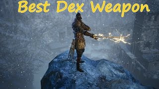 Dark Souls 3  Best PURE DEXTERITY Weapon [upl. by Ylrebmyk]