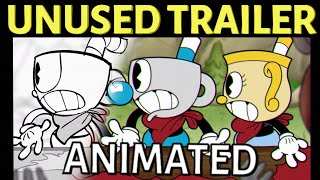 Cuphead DLC Unused Trailer ANIMATED [upl. by Eiramanitsirhc823]