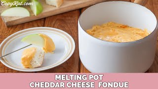 Melting Pot Cheddar Cheese Fondue [upl. by Sirenay750]