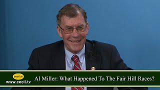 Al Miller What Happened To The Fair Hill Races [upl. by Lissie620]