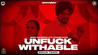 UNFUCKWITHABLE Official Video Sidhu Moose Wala  Afsana Khan  MooseTape  The Kidd  Bonus Track [upl. by Letnahs]