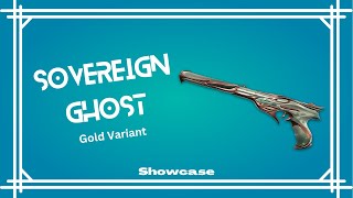 Sovereign Ghost Gold Variant Ghost Soberania Variante Dourada Showcase [upl. by Nirrek]