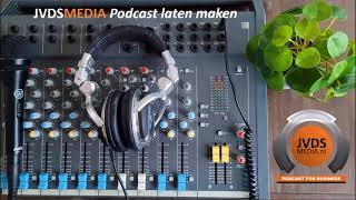 Podcast Laten Maken  JvdsMedia [upl. by Leirza]