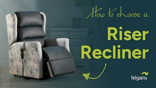 How to choose the perfect riser recliner chair [upl. by Christine]