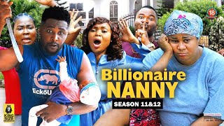 BILLIONAIRE NANNY SEASON 11amp12 NEW TRENDING MOVIE  2022 LATEST NIGERIAN NOLLYWOOD MOVIES [upl. by Okiam940]