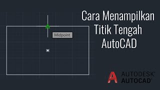 Cara Menampilkan Midpoint atau Titik Tengah di AutoCAD [upl. by Samot]