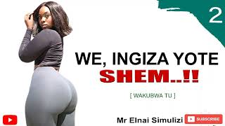 WE INGIZA YOTE SHEM  Part  02  Wakubwa Tu  SIMULIZI By Elnai [upl. by Aienahs]