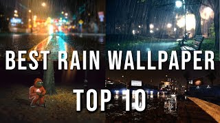 Top 10 best rain wallpapers Wallpaper Engine  Download Link In the description [upl. by Leesen606]