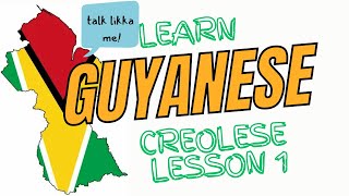 Guyanese Creolese Lesson 11 [upl. by Narcis265]