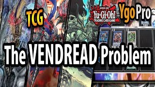 The VENDREAD Problem YgoPro  TCG deck amp NO Needlefiber Post FLOD [upl. by Ettenom]