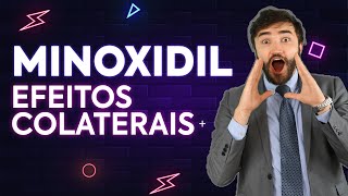 ⚠️ MINOXIDIL Efeitos Colaterais  Saiba antes de usar   Dr Lucas Fustinoni [upl. by Ahseinod447]