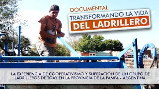 Documental Transformando la vida del ladrillero [upl. by Laux291]