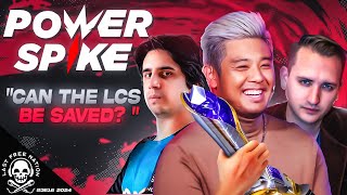 Can the LCS be saved  New Fearless Draft is amazing  Power Spike S3E16 [upl. by Ecnarepmet]