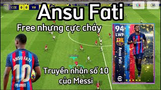 Barcelona Free  Ansu Fati món quà cực chất lượng từ Konami  Khánh Efootball [upl. by Nandor]