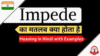 Impede meaning in Hindi  Impede ka matalab kya hota hai  इम्पीड का अर्थ  Vocabulary [upl. by Reseta]