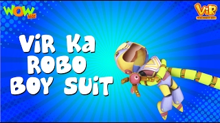 Vir The Robot Boy  Hindi Cartoon For Kids  Vir ka robo boy suit  Animated Series Wow Kidz [upl. by Ulani]