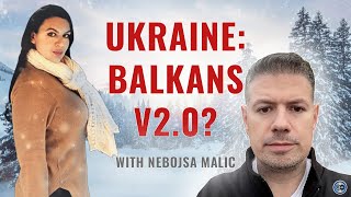 UKRAINE BALKANS 20  With Nebojsa Malic  The Winter Latina Show  Ep 33 ukrainewarlatestnews [upl. by Nairb]