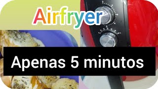 Como fazer torrada TEMPERADA na AIRFRYER em apenas 5 MINUTOS  TRADICIONAL  fica MARAVILHOSA [upl. by Healion435]