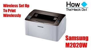 Set up Samsung SL M2020W Wireless Printer to Print Wirelessly  iPad  iPhone  Android  Printing [upl. by Mcnully]