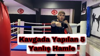 Kavgada Yapılan 5 Yanlış Hamle [upl. by Engis]