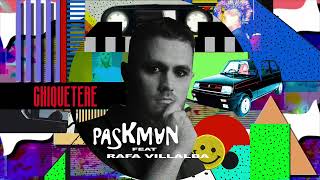 Paskman ft Rafa Villalba  Chiquetere Official Video [upl. by Lippold282]