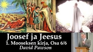 Joosef ja Jeesus  1 Mooseksen kirja osa 66 [upl. by Anazraf907]