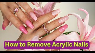 Easy Acrylic Nail Removal Guide Step By Step [upl. by Ahtibbat]