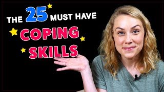 25 Amazing COPING SKILLS Everyone Needs [upl. by Yorgo]