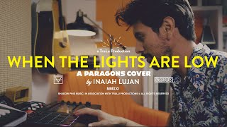 Inaiah Lujan  When the Lights are Low Paragons Cover [upl. by Teillo]