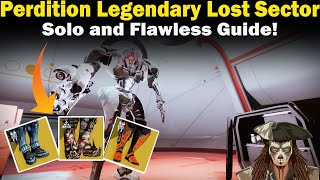 Destiny 2  Perdition Legendary Lost Sector  Solo and Flawless  Loadouts amp Strategies [upl. by Hamilah]