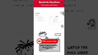 GR 12 ALGEBRA  Quadratic Equations Factorize and Solve SHORT [upl. by Nylirehc]