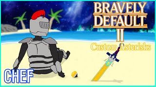 The Chef  Bravely Default II Custom Asterisks [upl. by Htebasile]