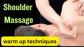 Shoulder Massage Warm Up Techniques [upl. by Seagraves]