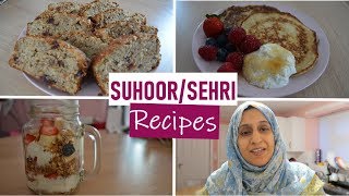 3 Tasty amp Filling SuhoorSehri Recipes  Shamsa [upl. by Rianna760]