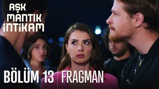 Aşk Mantık İntikam 13 Bölüm Fragmanı [upl. by Navarro]