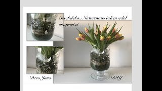 DIY Blumendeko FrühlingsdekoTulpen und Natur edle Tischdeko  Deko Jana [upl. by Alesig]