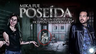 Mika fue Poseída por un Espíritu en Hospital Abandonado [upl. by Aisetra]