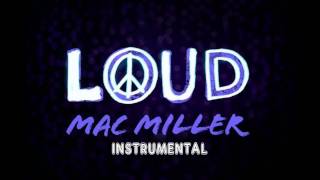 Mac Miller  Loud Instrumental Best Remake ever [upl. by Tannenbaum]