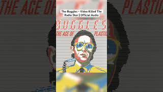 The Buggles  Video Killed The Radio Star  Official Audio thebuggles 80smusic 80s music [upl. by Andromede]