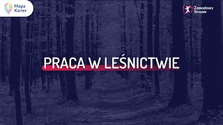 Praca w leśnictwie ZawodowyStream [upl. by Grosz]