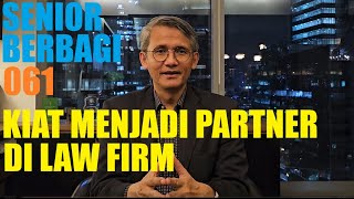 KIAT MENJADI PARTNER DI LAW FIRM SB61 [upl. by Aeila608]