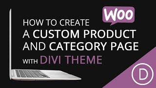 How To Create A Custom Category Page and Product Page With The Divi Theme [upl. by Kered]