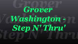 Grover Washington  Step NThru [upl. by Malha]